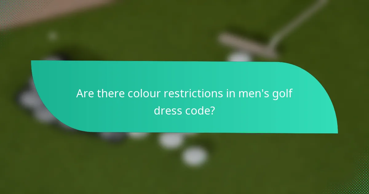 Are there colour restrictions in men's golf dress code?