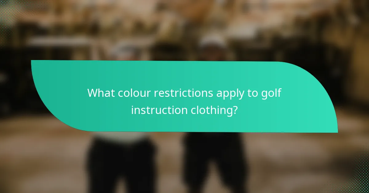 What colour restrictions apply to golf instruction clothing?