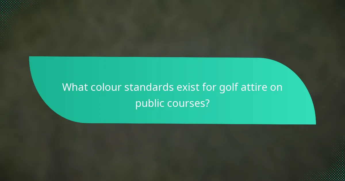 What colour standards exist for golf attire on public courses?